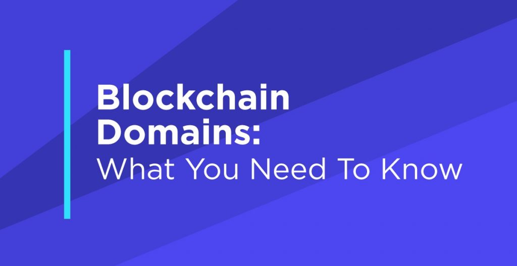 Blockchain domanis là gì? Tìm hiểu về Blockchain Domains và những dự án nổi bật
